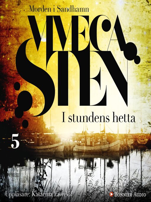 Title details for I stundens hetta by Viveca Sten - Available